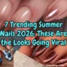 A horizontal four-panel collage showcasing viral summer manicure designs. Layered across the center is stylized bright blue text with a bold black outline that reads: "7 Trending Summer Nails 2026: These Are the Looks Going Viral."