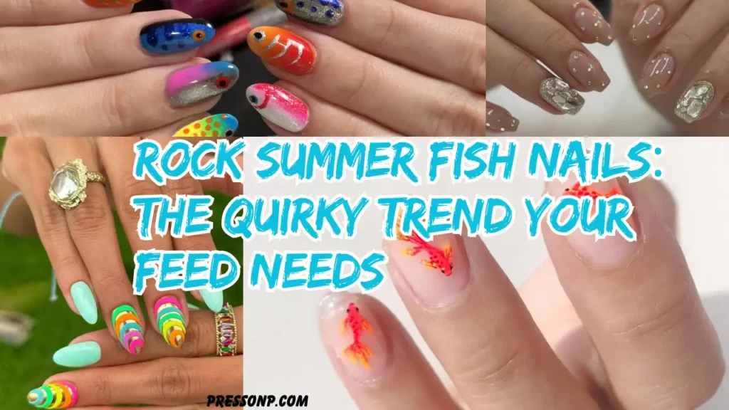 A wide horizontal YouTube thumbnail collage displaying four distinct fish-themed manicures. Bold, vibrant blue text overlays the middle section reading "ROCK SUMMER FISH NAILS: THE QUIRKY TREND YOUR FEED NEEDS."