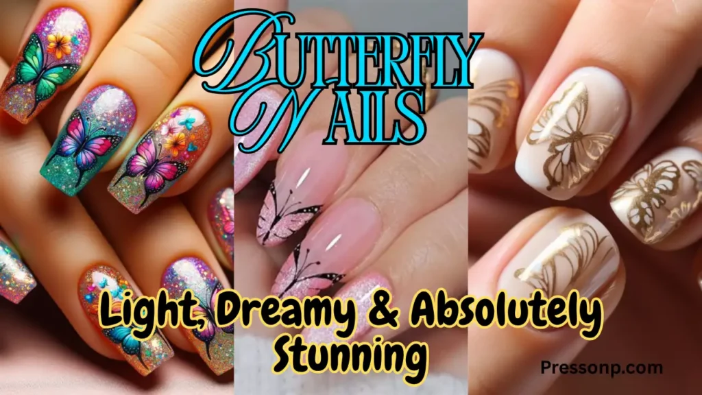 A three-panel collage of summer-inspired butterfly manicures featuring hand-painted designs, vibrant colors, and glitter accents. The text overlay reads "7 Butterfly Nails Summer".
