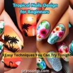 "A widescreen YouTube thumbnail showcasing nine tropical nail art ideas for Summer 2026. The collage features natural-length nails with vibrant sunset gradients, palm tree silhouettes, 3D floral hibiscus patterns, and teal botanical designs. Blue text reads 'Tropical Nails Design for Beginners' with a yellow banner stating '3 Easy Techniques You Can Try Tonight' and the pressonp.com watermark."