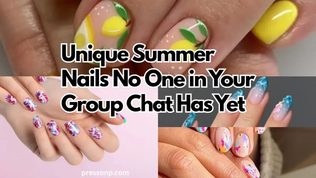 A horizontal YouTube thumbnail collage showcasing four maximalist, eye-catching summer nail designs. Bold light-green text with a thick black outline is centered across the image, reading: "7 Unique Summer Nails No One in Your Group Chat Has Yet."