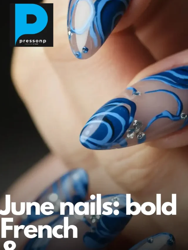 A promotional vertical banner showcasing a close-up of a manicure with long, almond-shaped clear nails decorated with bold blue abstract swirls and small rhinestones. Overlay text reads "June nails: bold French & SOFT SHEERS."