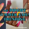 A three-panel landscape collage showcasing trending bright summer manicures—including neon swirl accents, bold pink-and-yellow coffin extensions, and pastel yellow daisy floral tips—with a large blue graphic text overlay from pressonp.com.