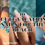 Horizontal blog banner titled "10 Cute Vacation Nails for the Beach," displaying a three-panel collage of coastal manicures with wave art, 3D textured starfish, and seafoam ombre tips.