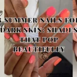 Horizontal YouTube thumbnail collage titled "8 Summer Nails for Dark Skin: Shades That Pop Beautifully," displaying four diverse manicures ranging from metallic chrome to vibrant corals on deep skin tones.