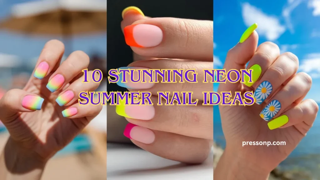 A YouTube thumbnail graphic split into three vertical sections showcasing different neon summer manicures, layered with a central text overlay. The left section shows a hand with matte square nails featuring an airbrushed pastel neon rainbow vertical gradient. The middle section displays close-up matte square nails with a neutral nude base and mismatched bright French tips in orange, blue, yellow, and pink. The right section features a hand against an ocean background with highlighter neon yellow square nails and blue daisy flower accent nails. Large, bold yellow text with a blue-purple outline stretches across the center, reading "10 STUNNING NEON SUMMER NAIL IDEAS". The website text "pressonp.com" is visible in white in the bottom right corner.